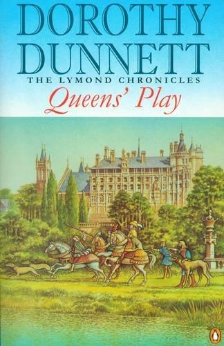 Queens' Play (The Lymond Chronicles, Band 2)