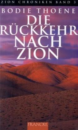 Die Zion-Chroniken - Millenium-Ausgabe: Die Rückkehr nach Zion: BD 3