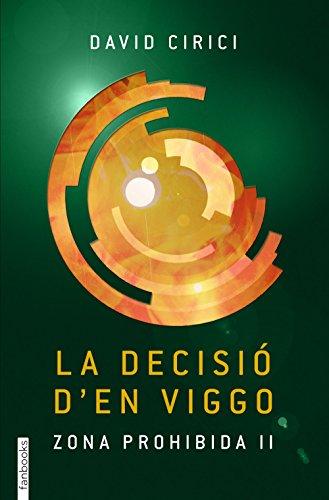 Zona prohibida 2. La decisió d'en Viggo (Ficció)