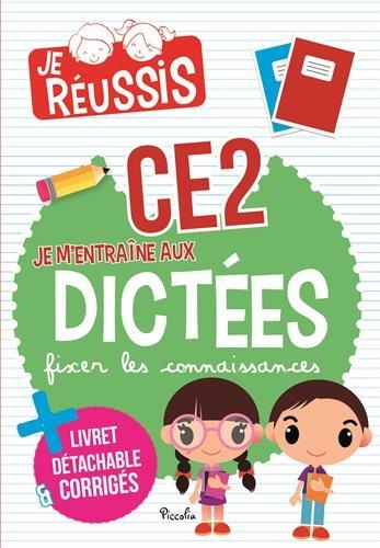 Je m'entraîne aux dictées CE2, 8-9 ans