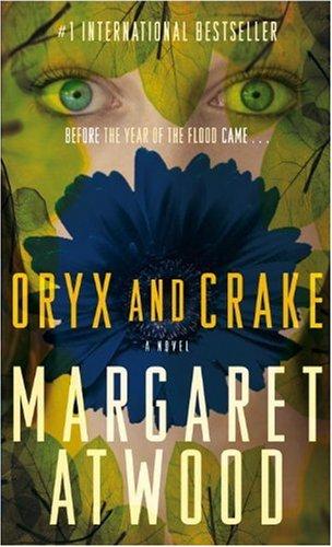 Oryx and Crake: A Novel