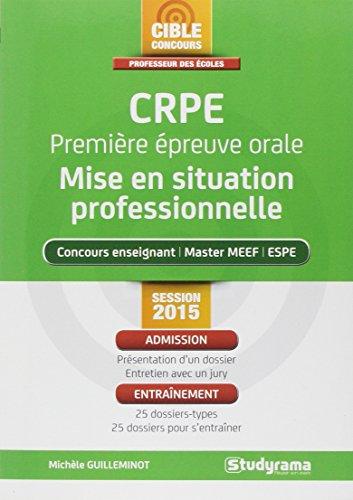 CRPE : première épreuve orale : mise en situation professionnelle, session 2015