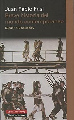 Breve historia del mundo contemporáneo : desde 1776 hasta hoy