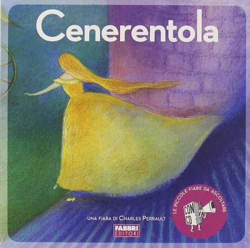 Cenerentola. Con CD Audio