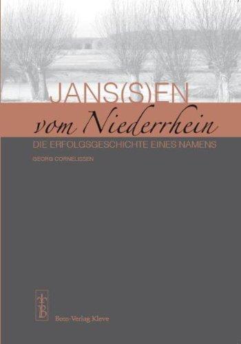 Jans(s)en vom Niederrhein: Die Erfolgsgeschichte eines Namens