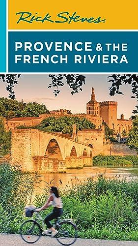 Rick Steves Provence & the French Riviera (Rick Steves Travel Guide)