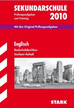 Realschulabschluss Englisch 2009. Jahrgänge 2005-2008. Original-Prüfungsaufgaben und Training. Abschluss-Prüfungsaufgaben Sekundarschule Sachsen-Anhalt