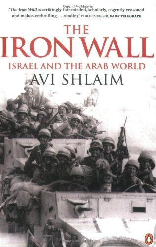 The Iron Wall: Israel and the Arab World