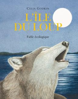 L'île du loup : fable écologique