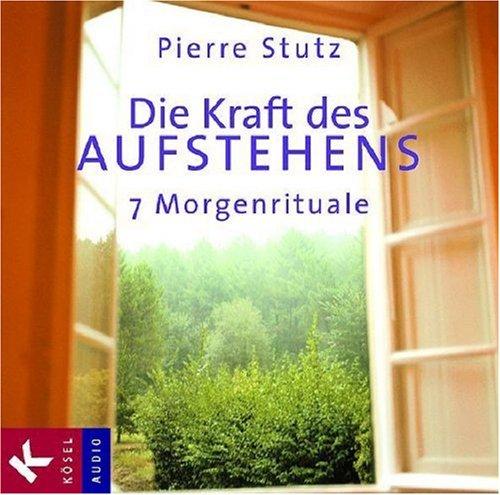 Die Kraft des Aufstehens: 7 Morgenrituale. Musik: Michael Habecker und Armin Ruppel, Gitarre