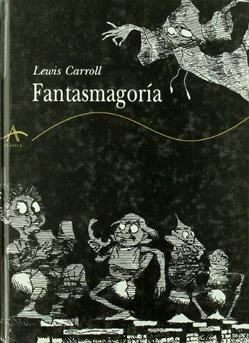 Fantasmagoría (Clásica)