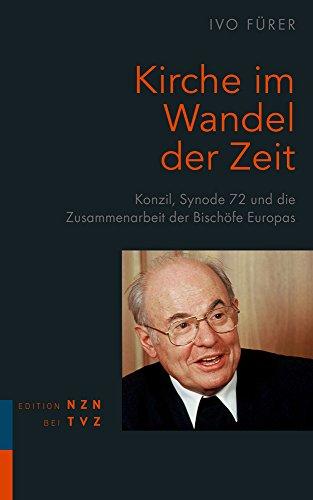 Kirche im Wandel der Zeit: Konzil, Synode 72 und die Zusammenarbeit der Bischöfe Europas