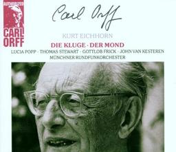 Carl Orff Authorized (Die Kluge, Der Mond)