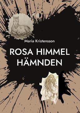 Rosa Himmel: Hämnden