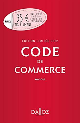 Code de commerce 2022, annoté