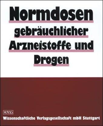 Normdosen gebräuchlicher Arzneistoffe und Drogen