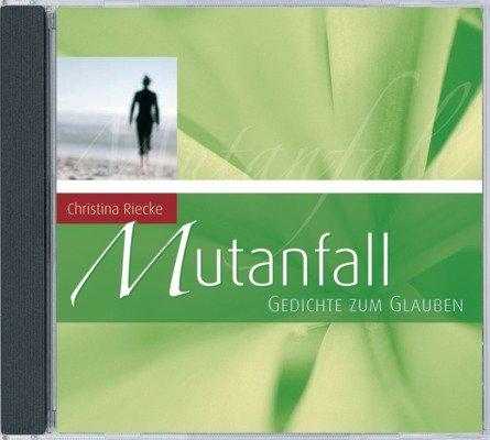 Mutanfall. CD . Gedichte zum Glauben