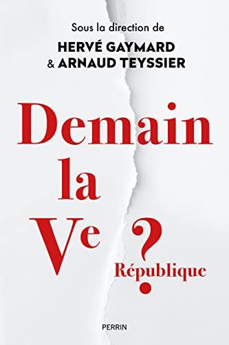 Demain la Ve République ?