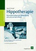 Hippotherapie. Neurophysiologische Behandlung mit und auf dem Pferd