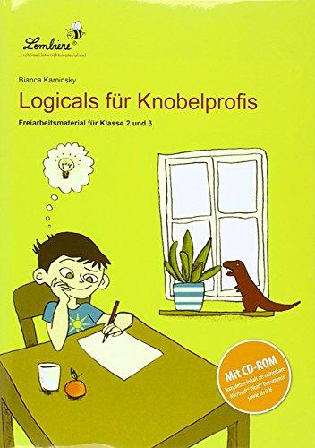 Logicals für Knobelprofis: Grundschule, Deutsch, Klasse 2-3