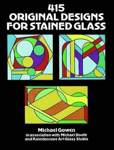 415 Original Designs for Stained Glass (Dover Pictorial Archives)