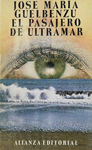 El pasajero de ultramar/ The Passanger of Ultramar