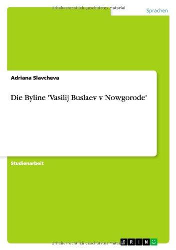 Die Byline 'Vasilij Buslaev v Nowgorode'