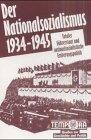 Der Nationalsozialismus 1934-1945: Totaler Führerstaat und nationalsozialistische Eroberungspolitik