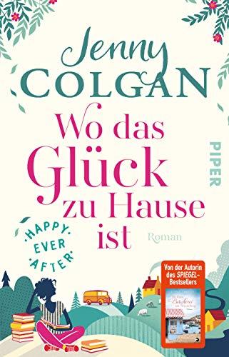 Happy Ever After – Wo das Glück zu Hause ist: Roman (Happy-Ever-After-Reihe, Band 1)