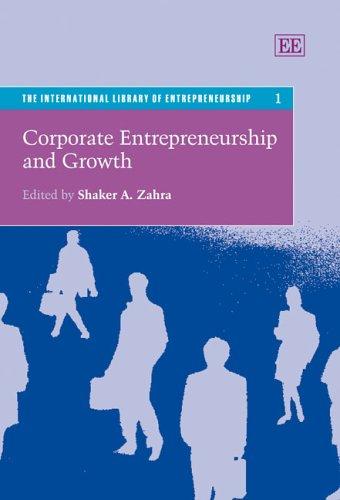 Corporate Entrepreneurship And Growth (The International Library of Entrepreneurship)