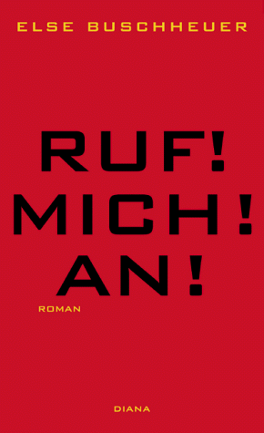 Ruf! Mich! An!