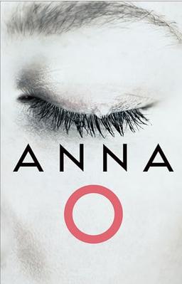 Anna O: The biggest novel for 2024 from an astonishing new voice in crime thriller fiction