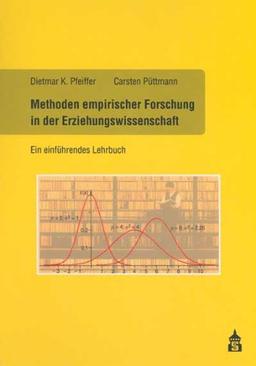 Methoden empirischer Forschung in der Erziehungswissenschaft: Ein einführendes Lehrbuch