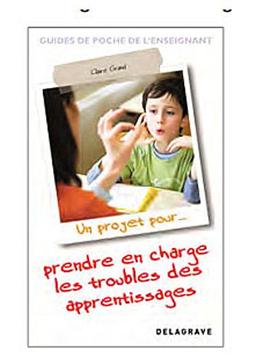 Un projet pour prendre en charge les troubles des apprentissages