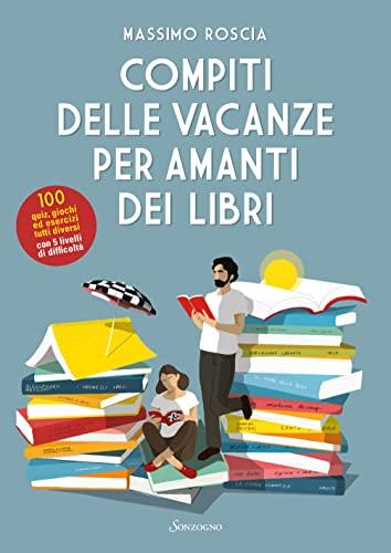 Compiti delle vacanze per amanti dei libri (Varia)