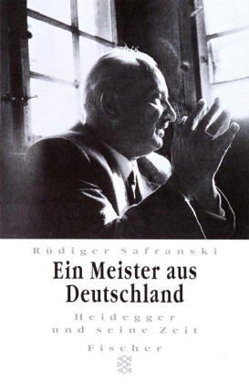 Ein Meister aus Deutschland. Heidegger und seine Zeit.