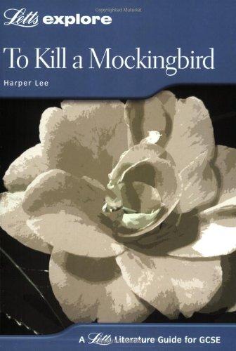 To Kill a Mockingbird (Letts Explore GCSE Text Guides)