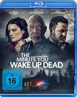 The Minute You Wake Up Dead [Blu-ray]