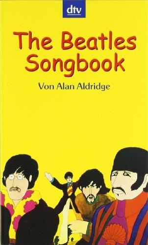 The Beatles Songbook: Das farbige Textbuch der Beatles