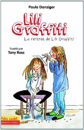 Les aventures de Lili Graffiti. Vol. 3. La rentrée de Lili Graffiti