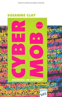 Cybermob: Mobbing im Internet