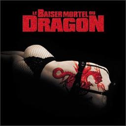 Le Baiser Mortel du Dragon