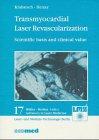 Transmyocardial Laser Revascularization: Scientific basis and clinical value (Fortschritte in der Lasermedizin)