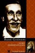 René Guenon: Some Observations