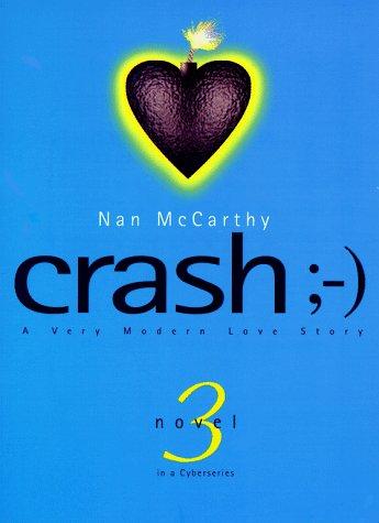 Crash: A Cybernovel (Cyberseries)