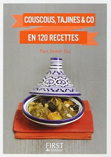 Couscous, tajines & Co en 120 recettes