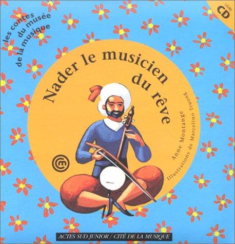 Nader, le musicien des rêves : un conte d'Iran