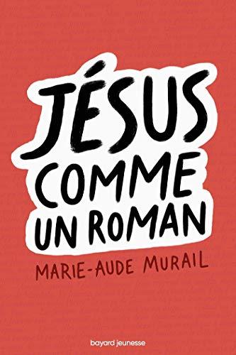 Jésus comme un roman