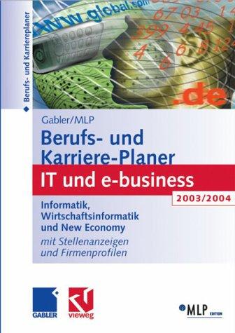 Berufs- und Karriere-Planer : IT und e-business 2003/2004