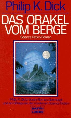 Das Orakel vom Berge. Science Fiction Roman.